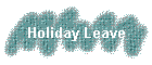 Holiday Leave